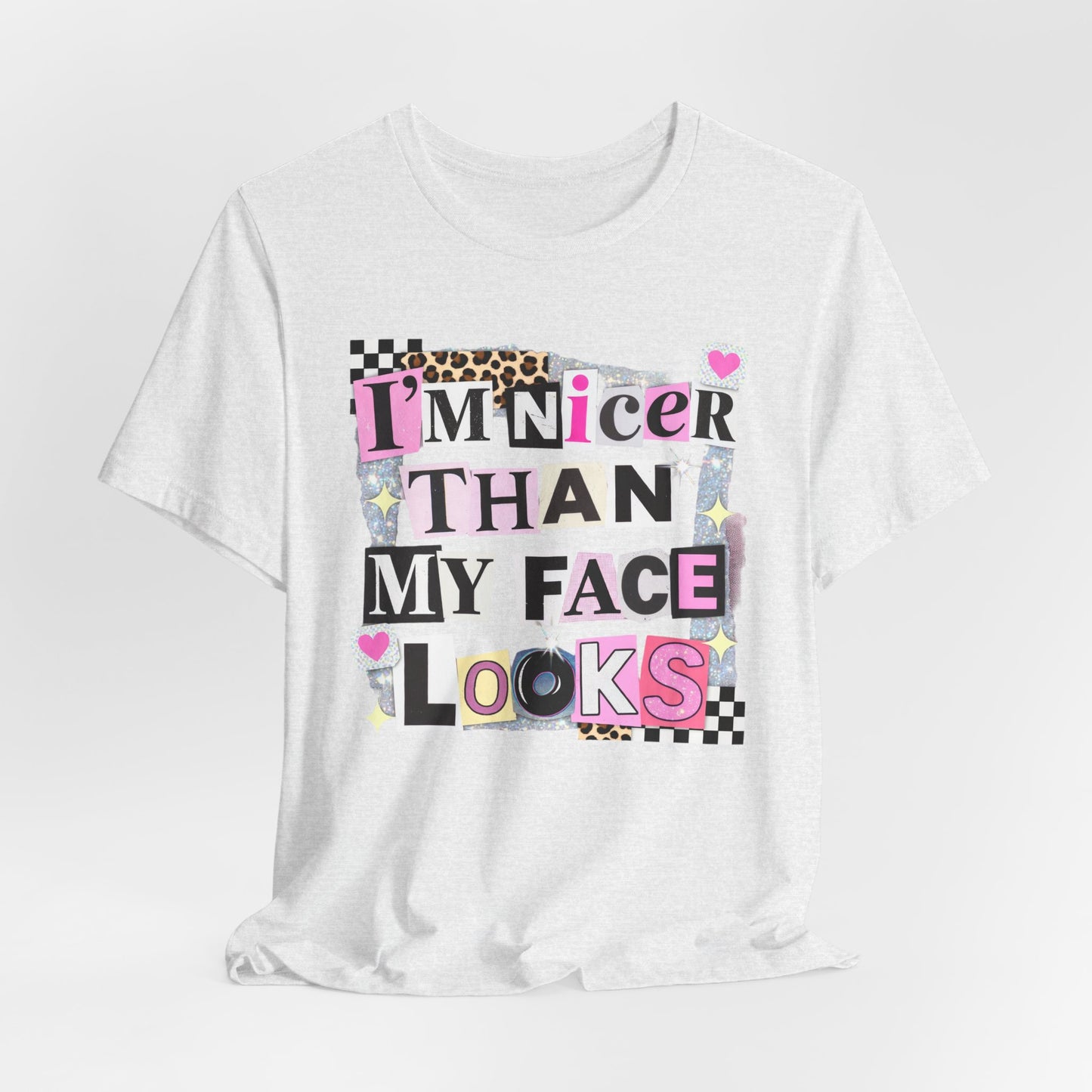 T-Shirt — "I’m Nicer Than My Face Looks" Playful Retro Graphic Tee