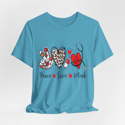 Peace Love Scrub Nurse T‑Shirt