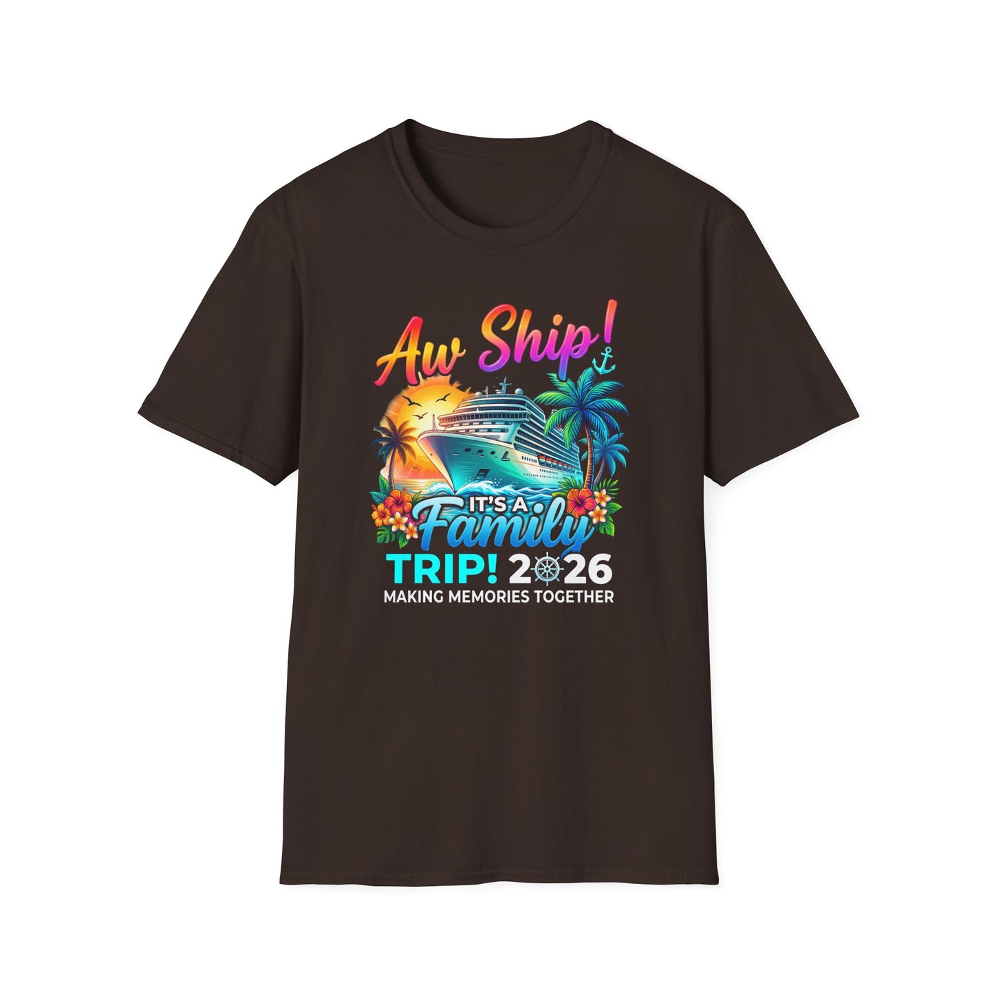 "Aw Ship It's a Family Trip" Cruise Family Trip 2026 Vacation Tee