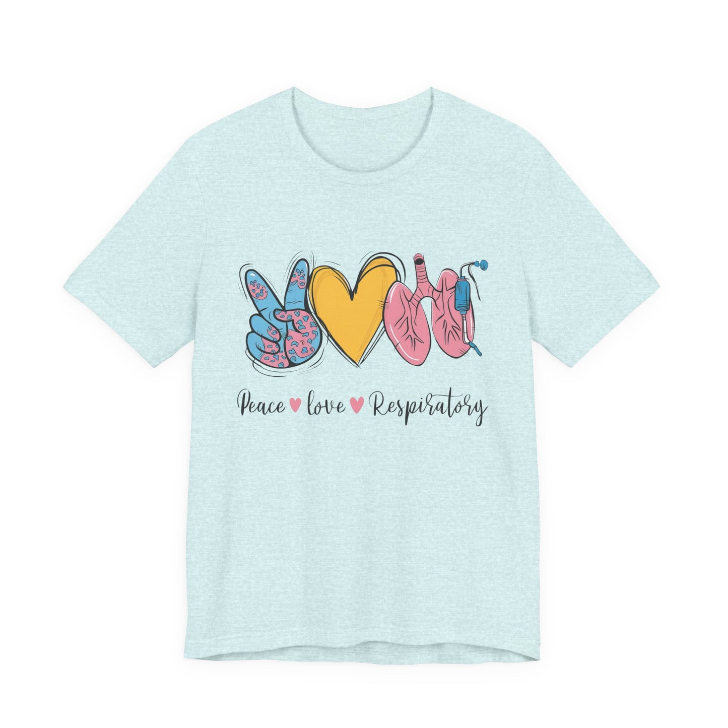 Peace Love Respiratory Therapist Tee