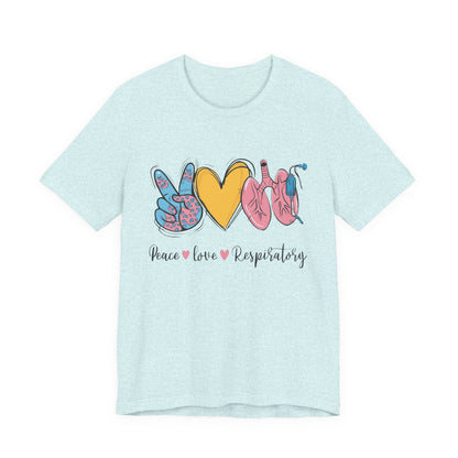 Peace Love Respiratory Therapist Tee