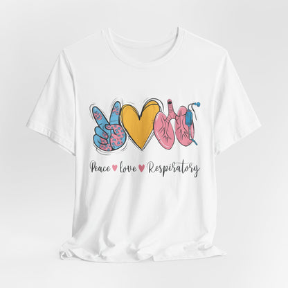 Peace Love Respiratory Therapist Tee