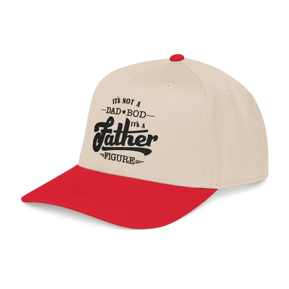 Its not a Dad Bod, its a Father Figure Hat- B