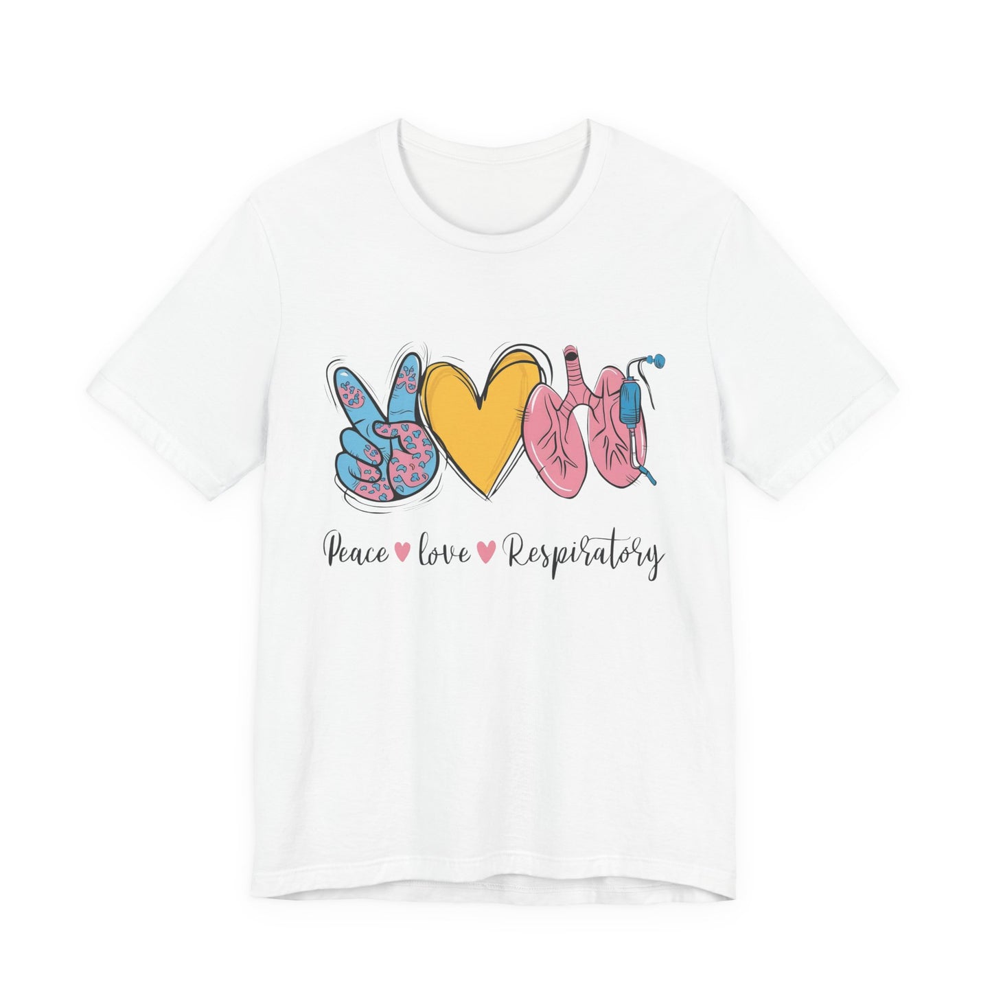 Peace Love Respiratory Therapist Tee