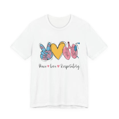 Peace Love Respiratory Therapist Tee