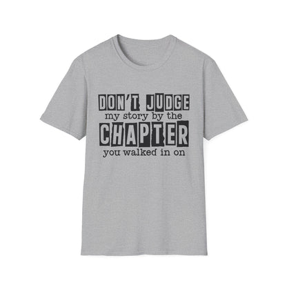 Don't Judge My Story Graphic Tee