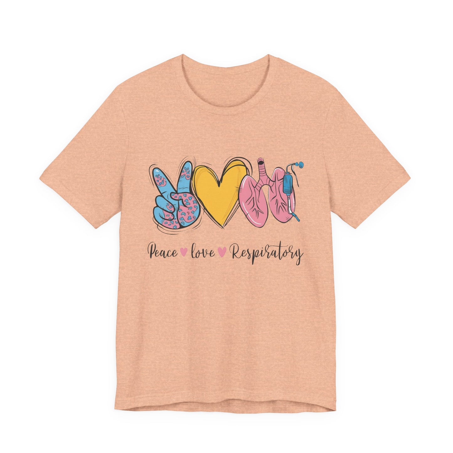 Peace Love Respiratory Therapist Tee