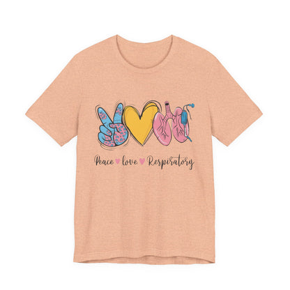 Peace Love Respiratory Therapist Tee