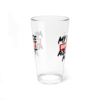 Mixing Glass – “My Wife Don’t Play About Me!” 16oz Cocktail Mixing Glass