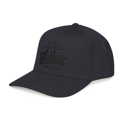 Its not a Dad Bod, its a Father Figure Hat- B