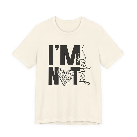 I'm Not Perfect Heart Graphic Tee