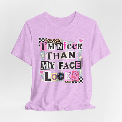 T-Shirt — "I’m Nicer Than My Face Looks" Playful Retro Graphic Tee