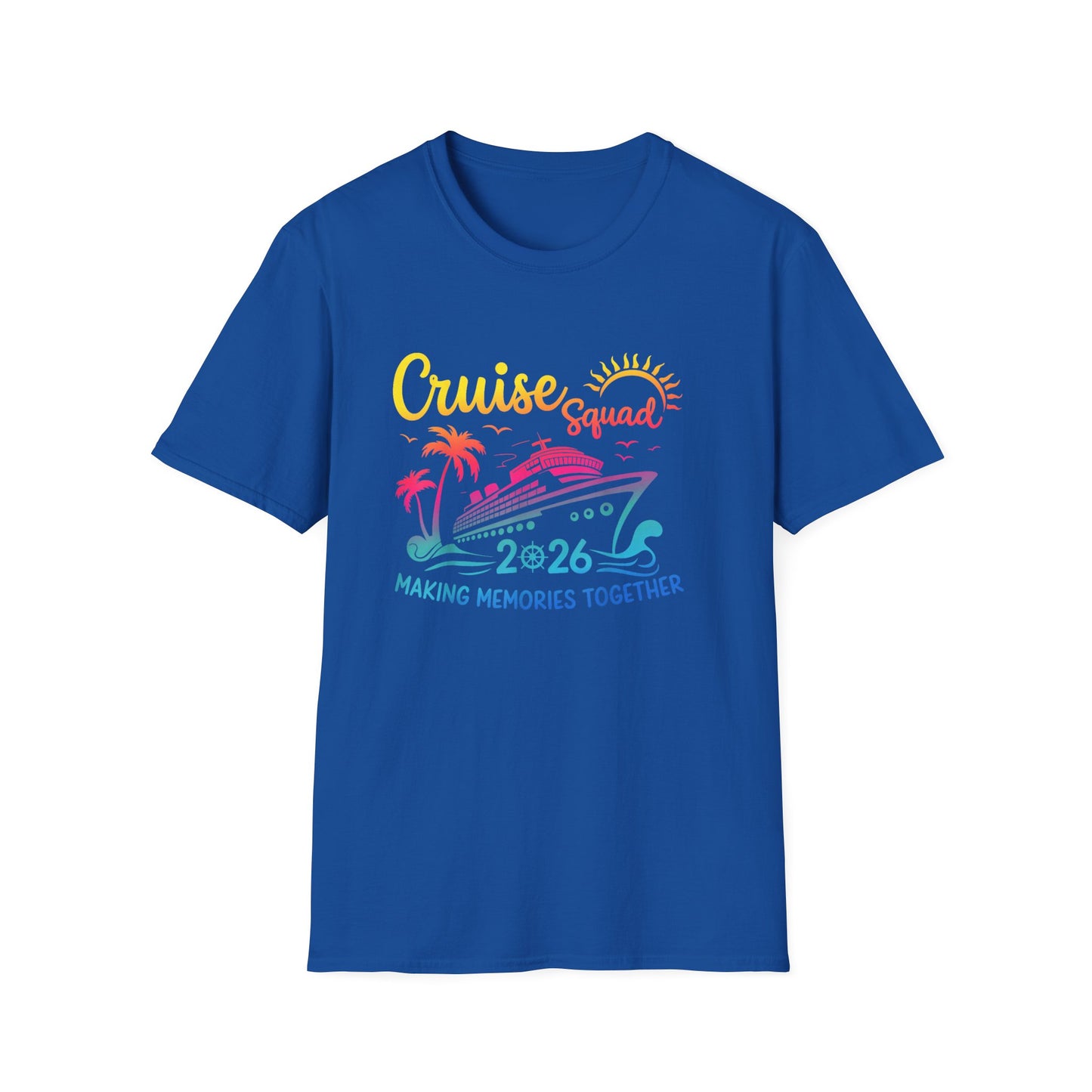 Cruise Squad 2026 T-Shirt — Making Memories Together