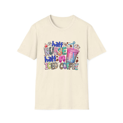 Nurse & Iced Coffee Graphic Tee — “Half Nurse Half Iced Coffee” Cute Medical Coffee Shirt