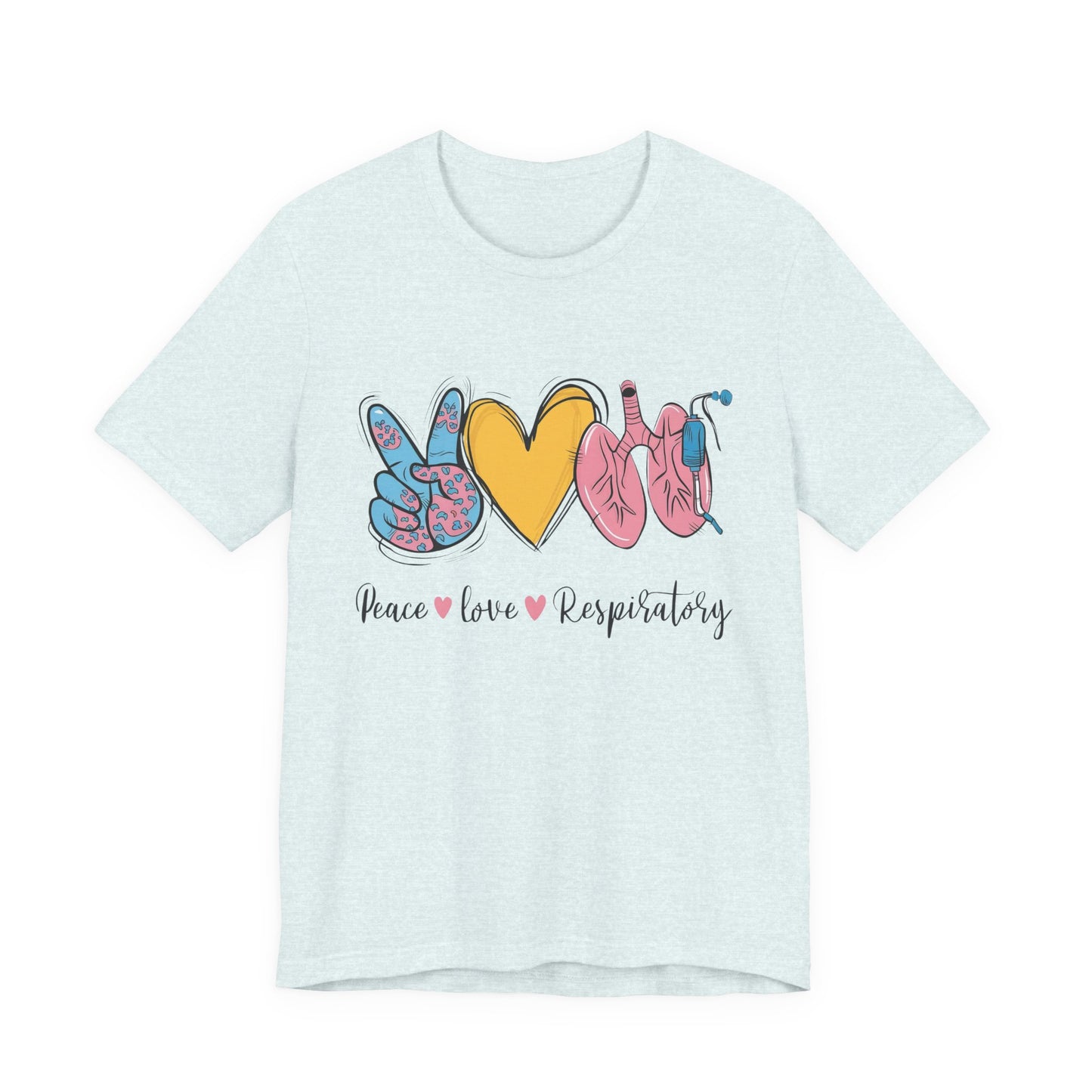 Peace Love Respiratory Therapist Tee
