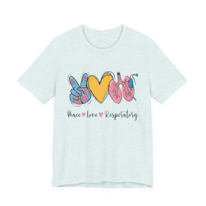 Peace Love Respiratory Therapist Tee