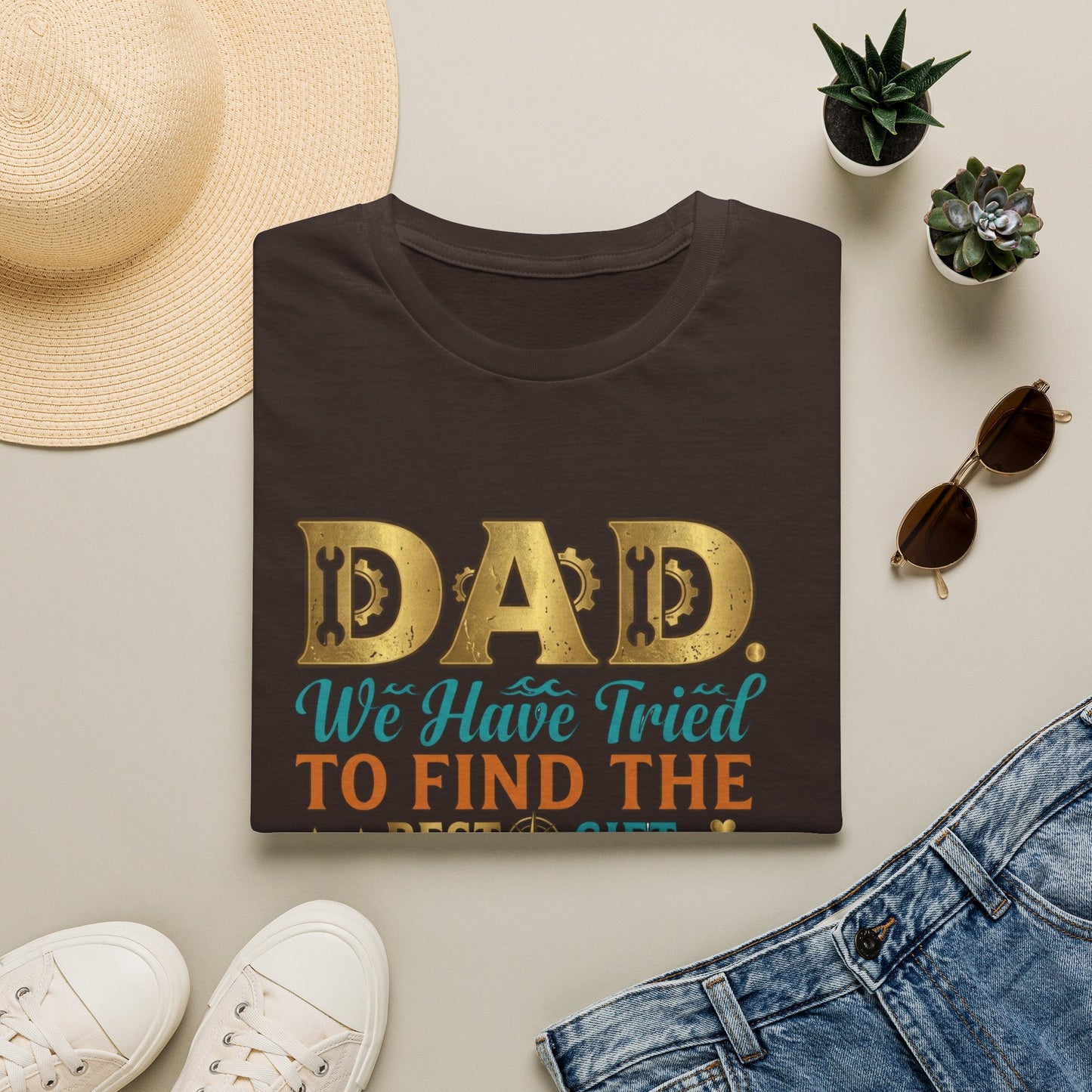 Dad We’ve Tried To Find The Best Gift For You T-Shirt