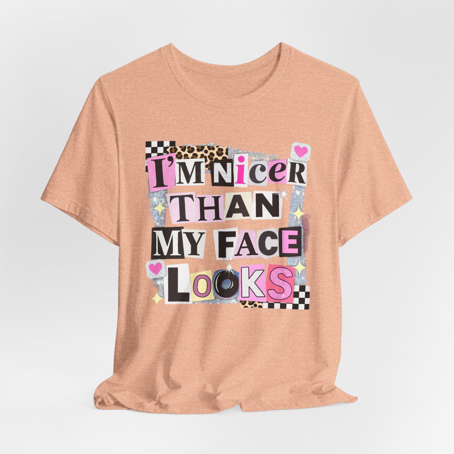 T-Shirt — "I’m Nicer Than My Face Looks" Playful Retro Graphic Tee
