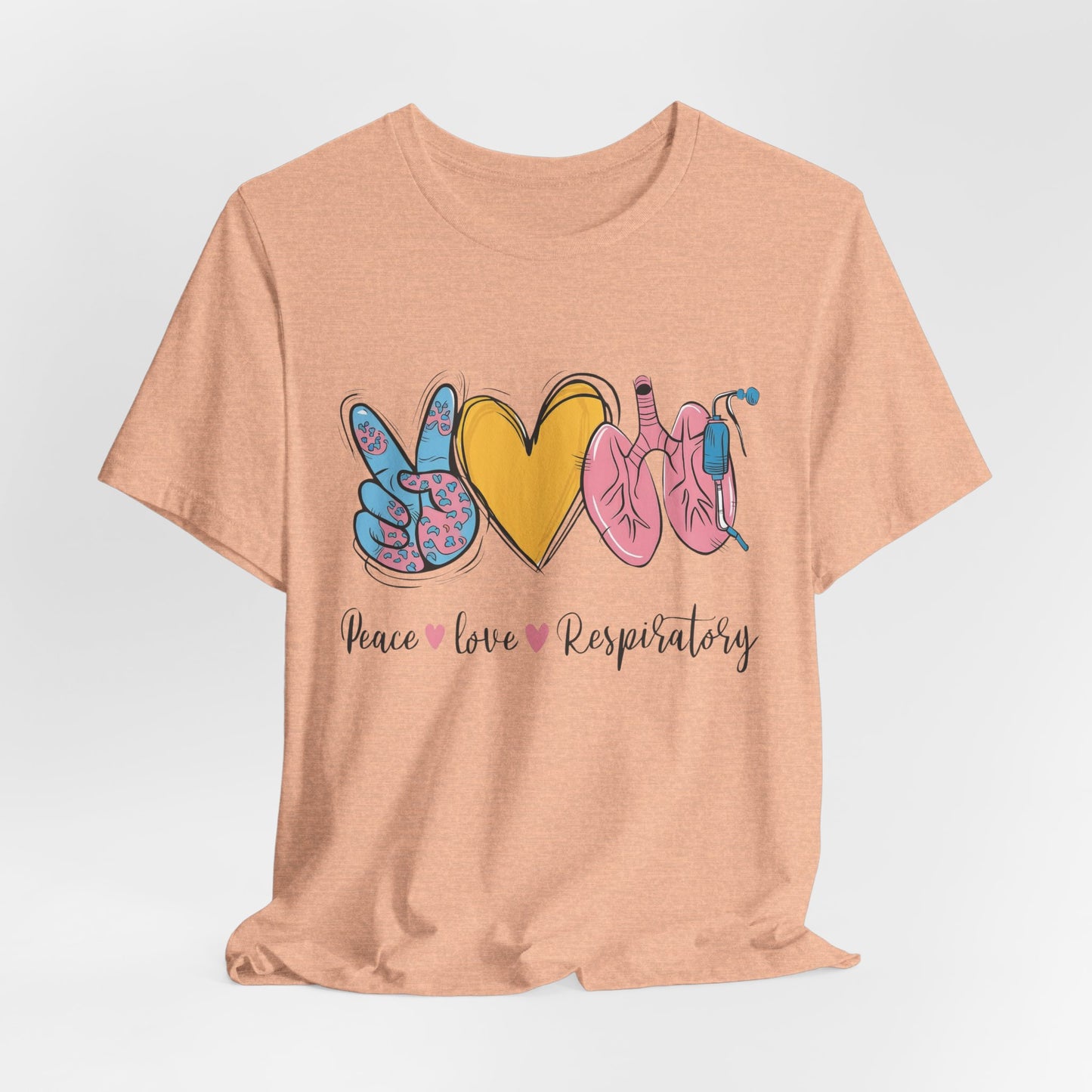 Peace Love Respiratory Therapist Tee