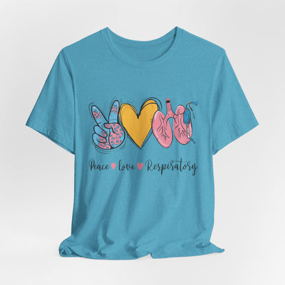 Peace Love Respiratory Therapist Tee