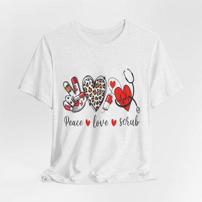 Peace Love Scrub Nurse T‑Shirt