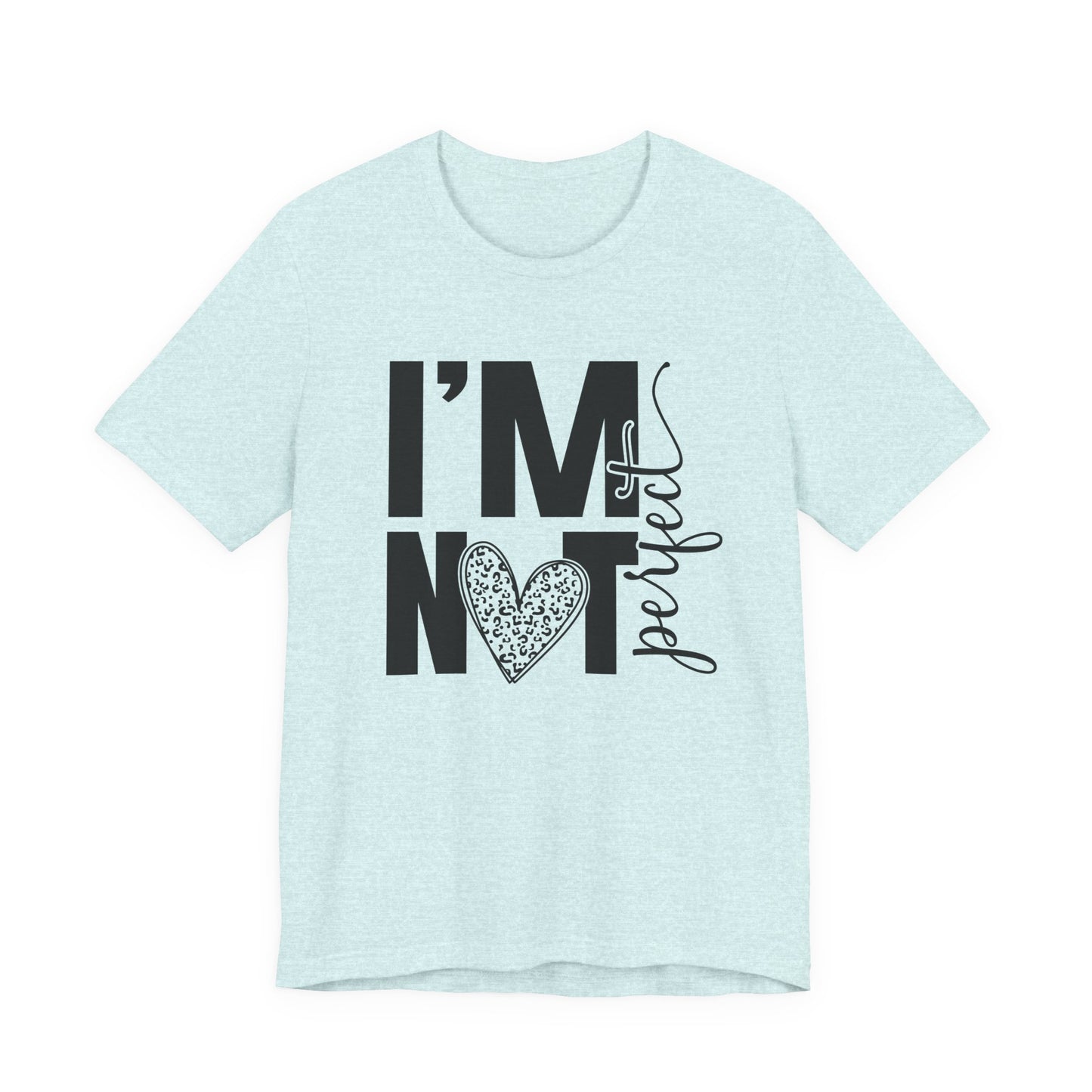 I'm Not Perfect Heart Graphic Tee