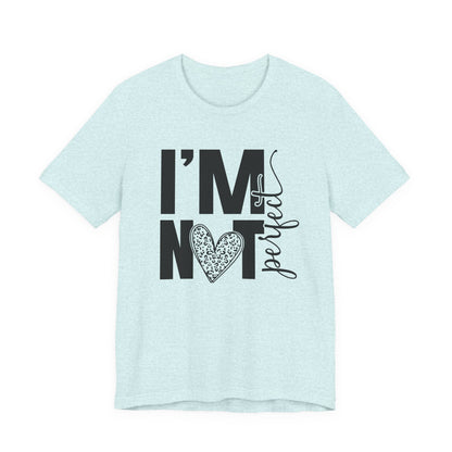 I'm Not Perfect Heart Graphic Tee