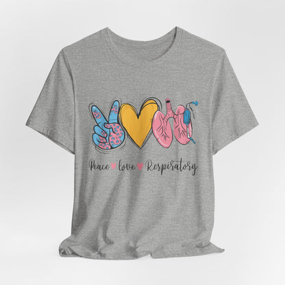Peace Love Respiratory Therapist Tee