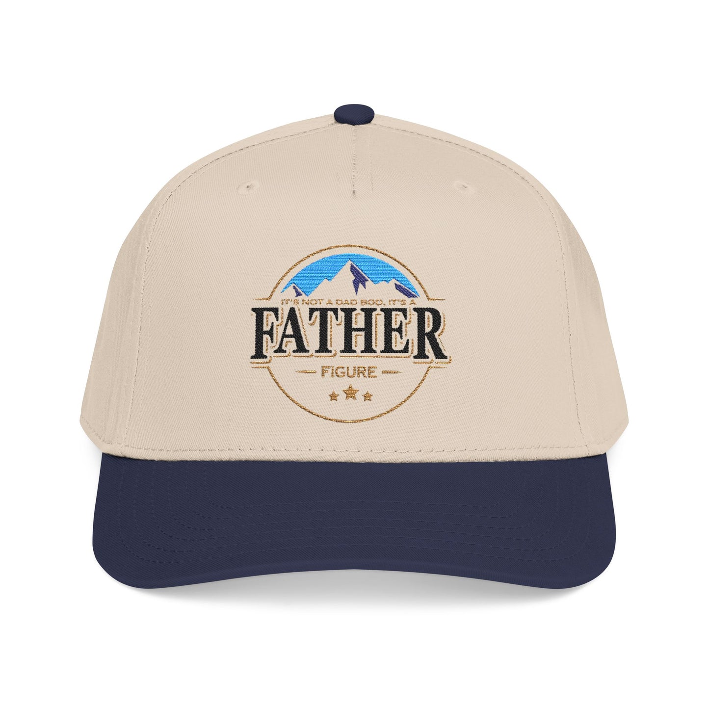 Its not a Dad Bod, its a FATHER figure Hat- A