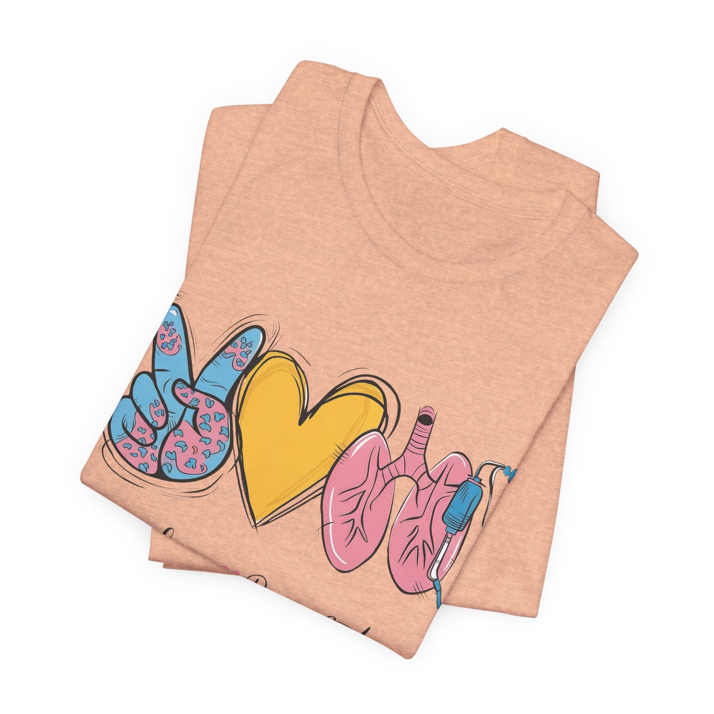 Peace Love Respiratory Therapist Tee