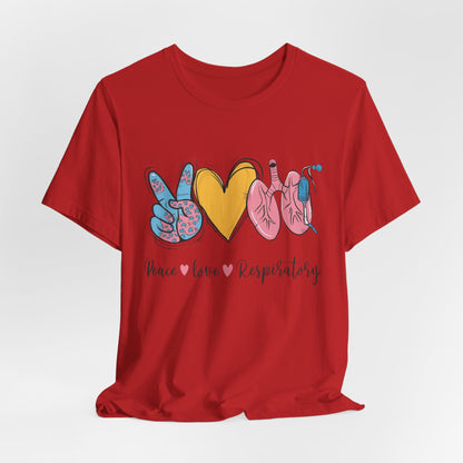 Peace Love Respiratory Therapist Tee