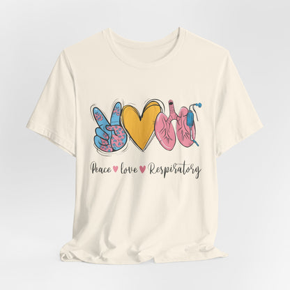 Peace Love Respiratory Therapist Tee