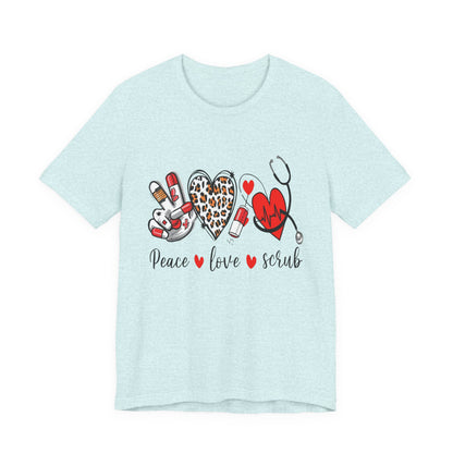 Peace Love Scrub Nurse T‑Shirt