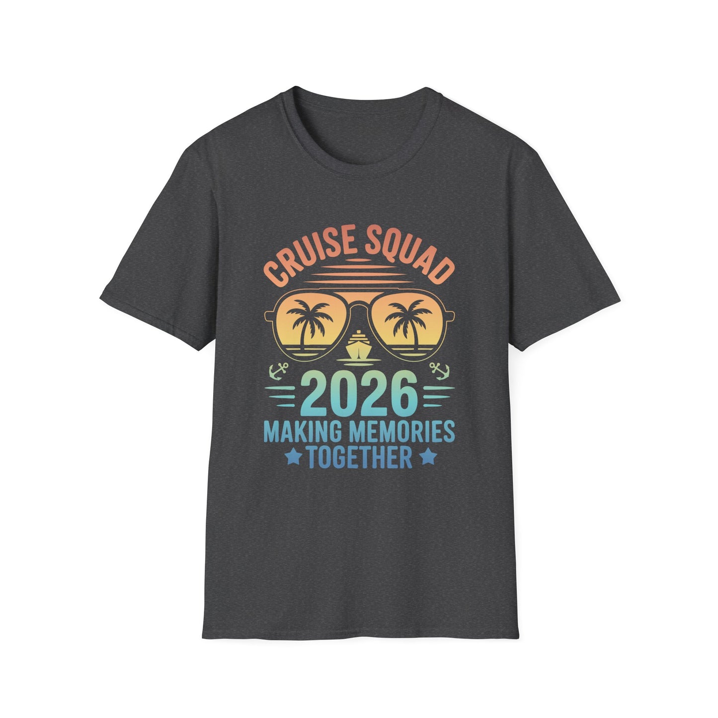 Cruise Squad 2026 T-Shirt — Making Memories Together Vacation Tee