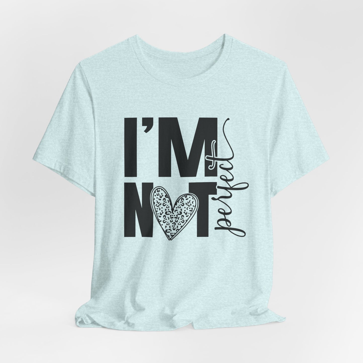 I'm Not Perfect Heart Graphic Tee
