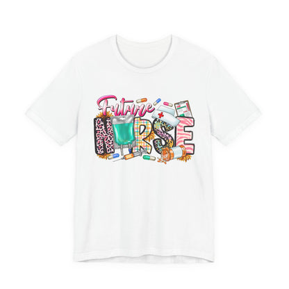 Future Nurse (Nursing Student) Graphic Tee