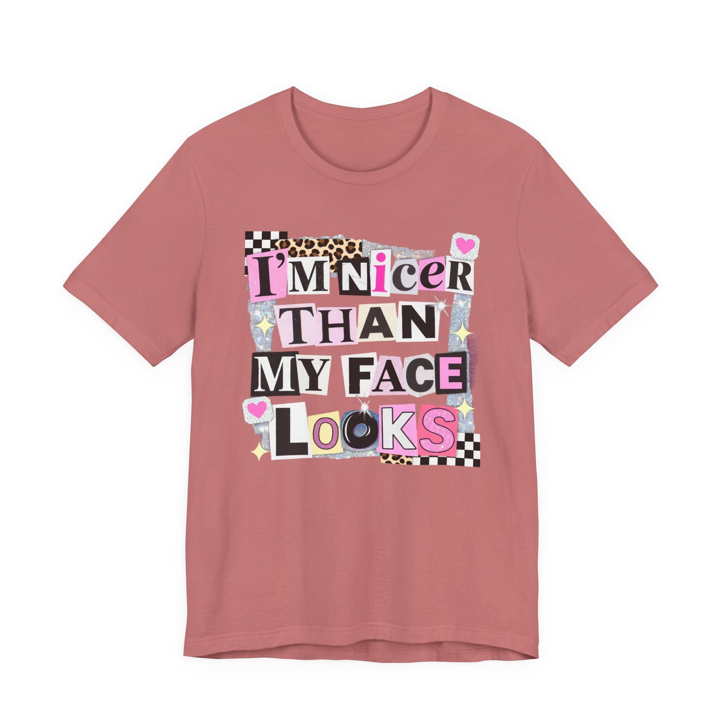 T-Shirt — "I’m Nicer Than My Face Looks" Playful Retro Graphic Tee
