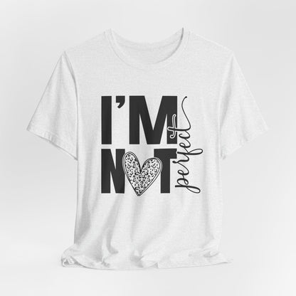 I'm Not Perfect Heart Graphic Tee