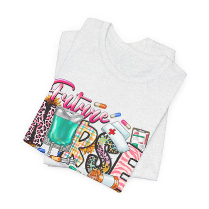 Future Nurse (Nursing Student) Graphic Tee