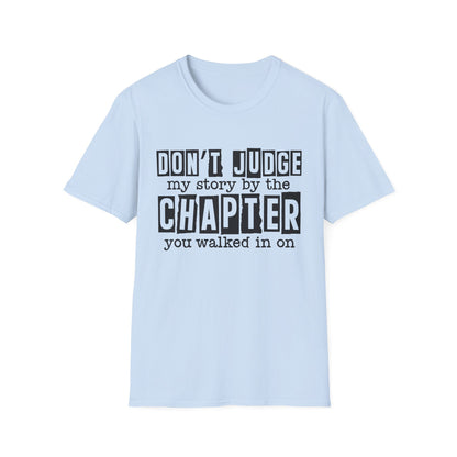 Don't Judge My Story Graphic Tee