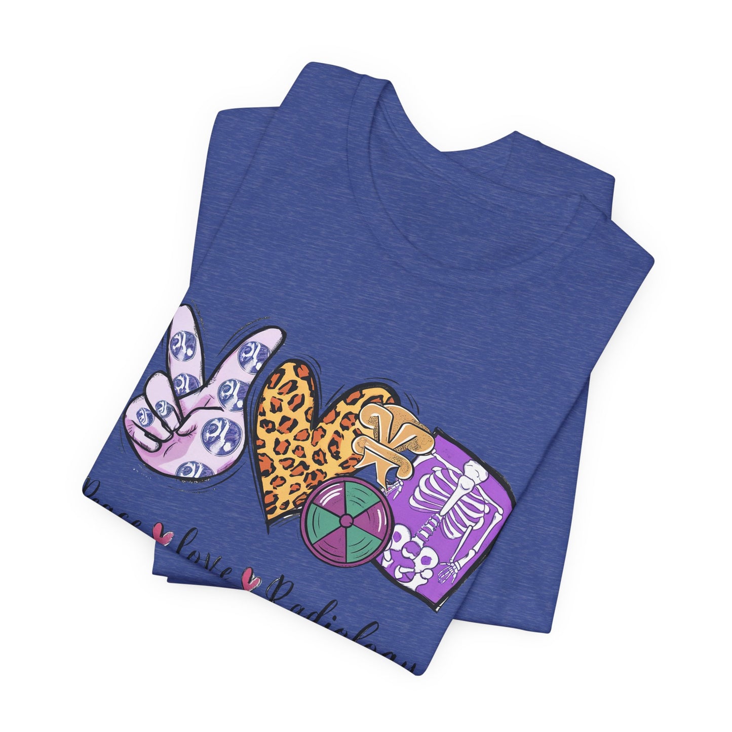 Radiology Peace Love Tee
