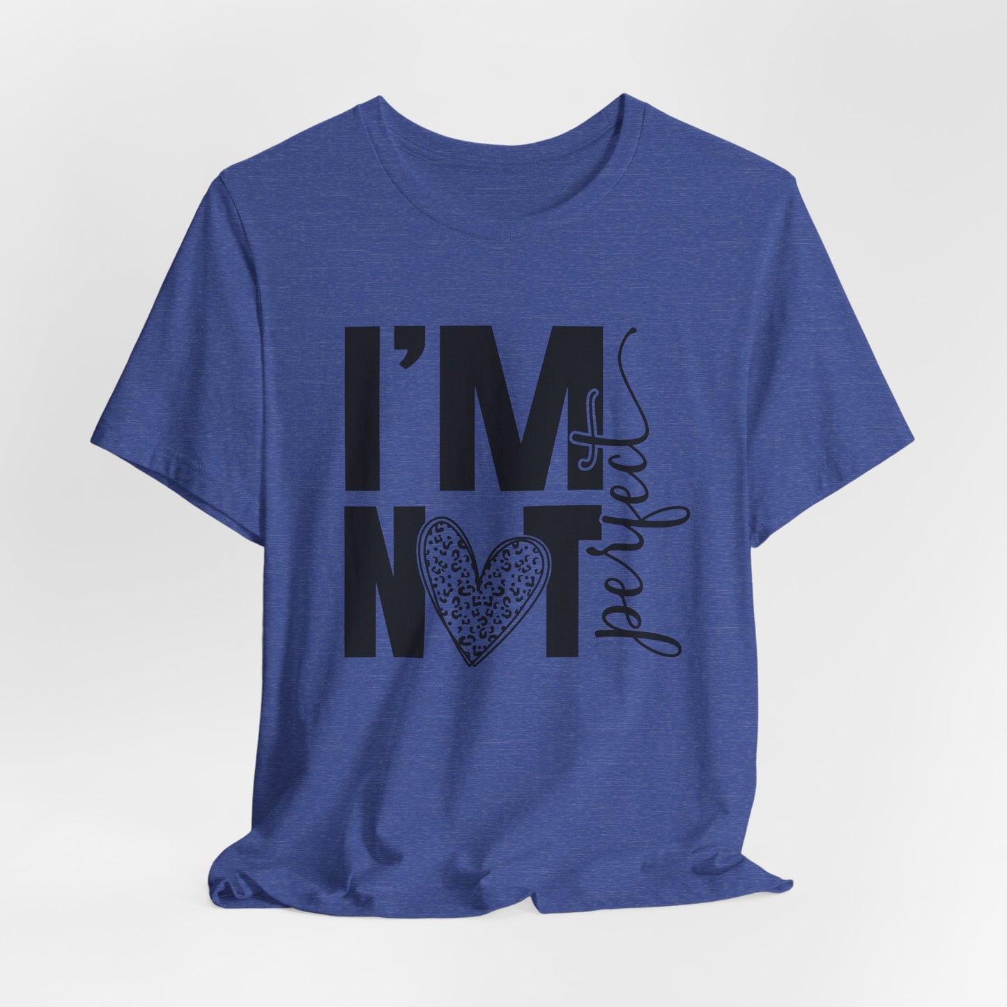 I'm Not Perfect Heart Graphic Tee