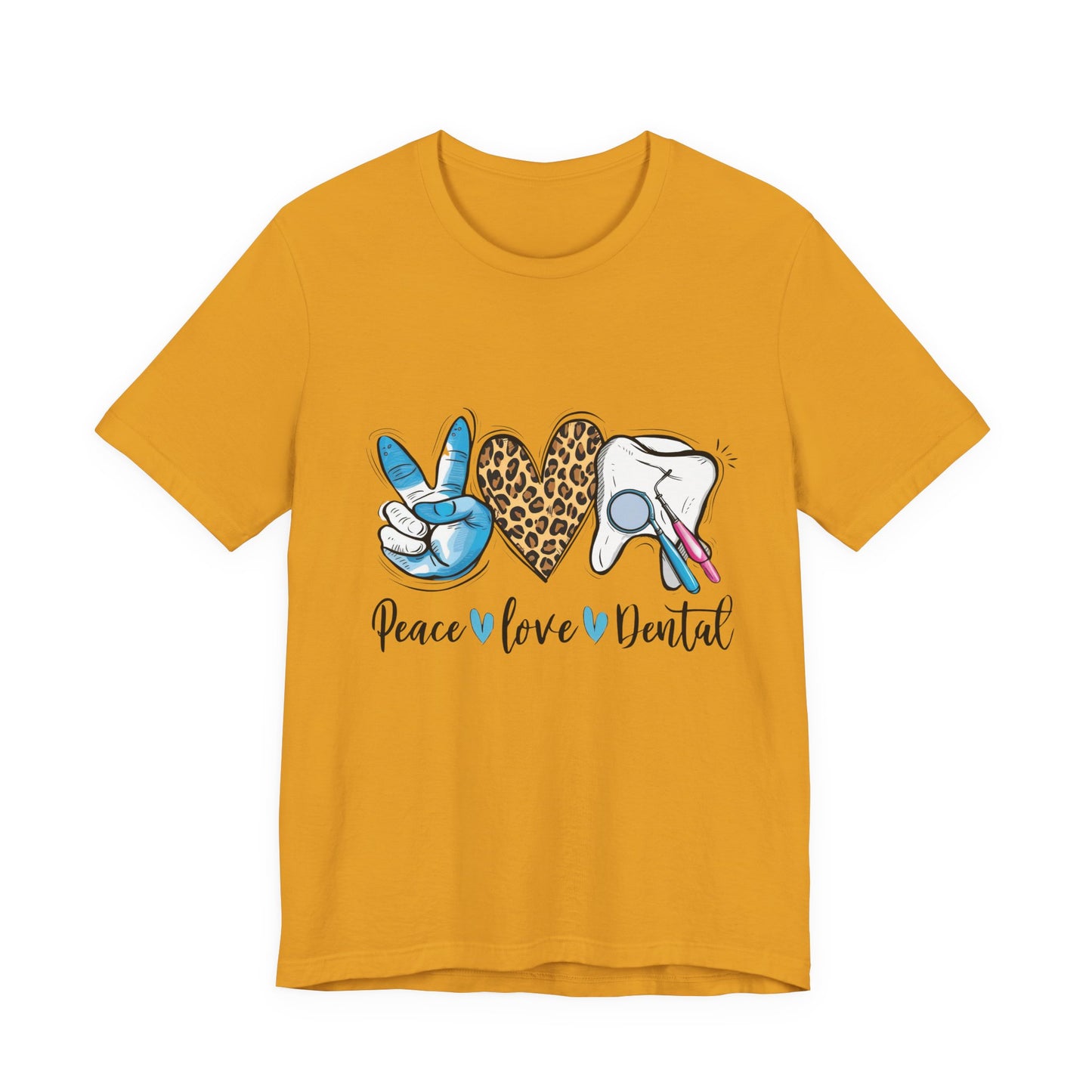 Peace  Love  Dental Graphic Tee