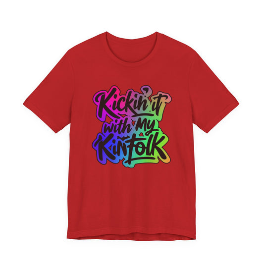 Kickin'it with my Kinfolk Family Reunion T-Shirt
