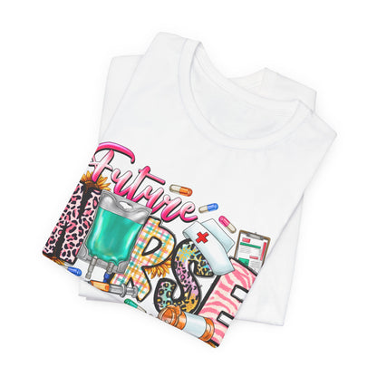 Future Nurse (Nursing Student) Graphic Tee