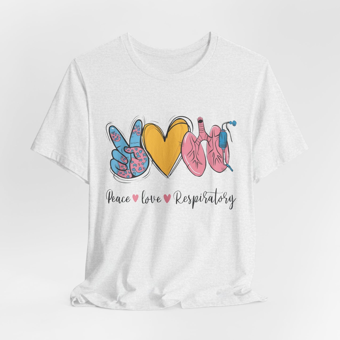 Peace Love Respiratory Therapist Tee