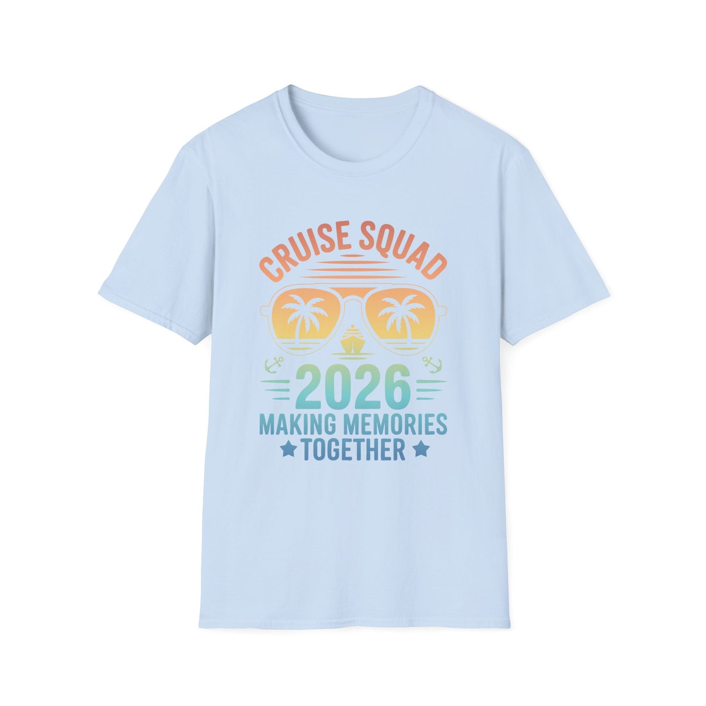 Cruise Squad 2026 T-Shirt — Making Memories Together Vacation Tee