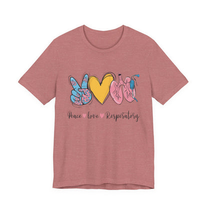 Peace Love Respiratory Therapist Tee