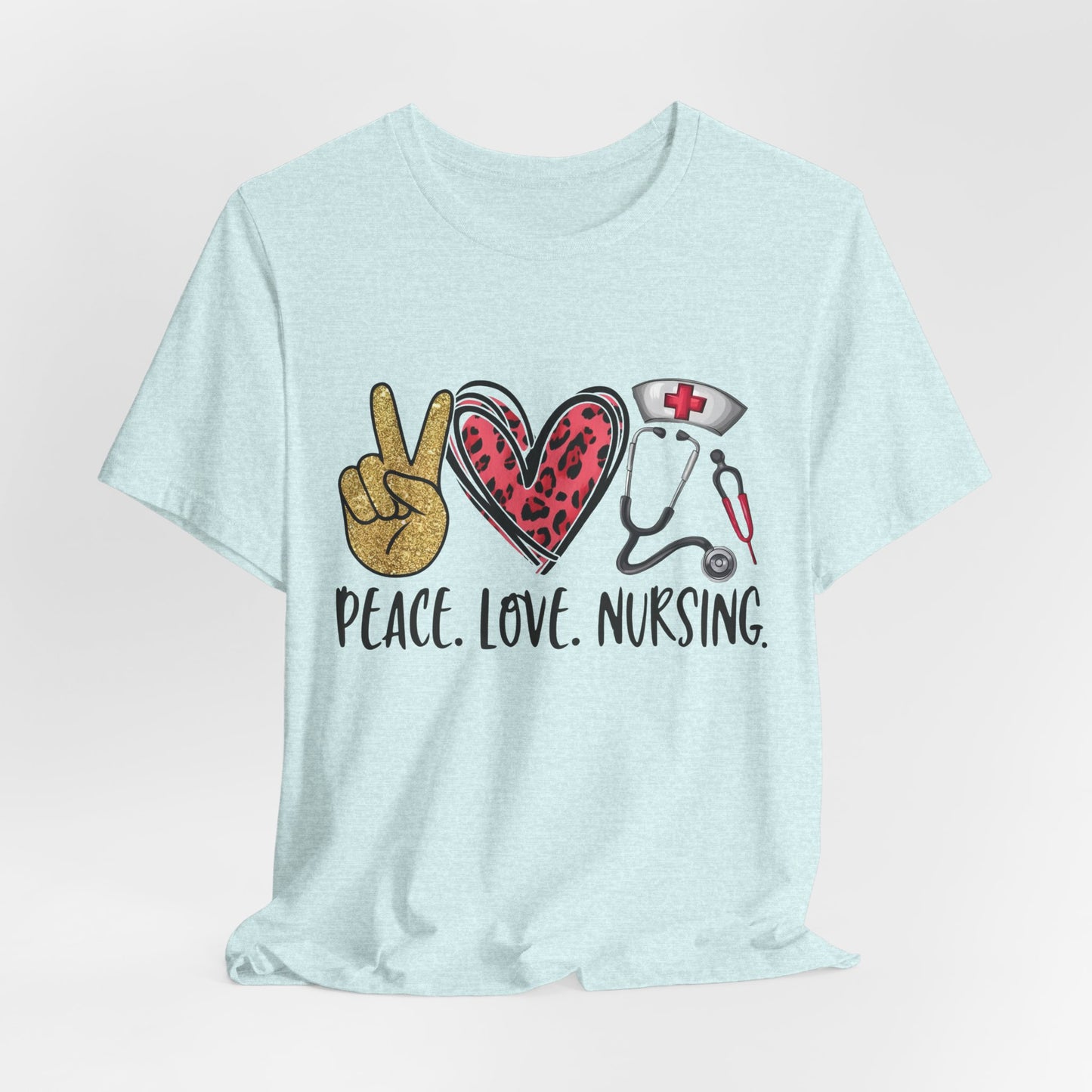 Peace Love Nursing Stethoscope Graphic Tee