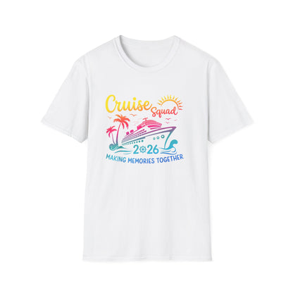 Cruise Squad 2026 T-Shirt — Making Memories Together